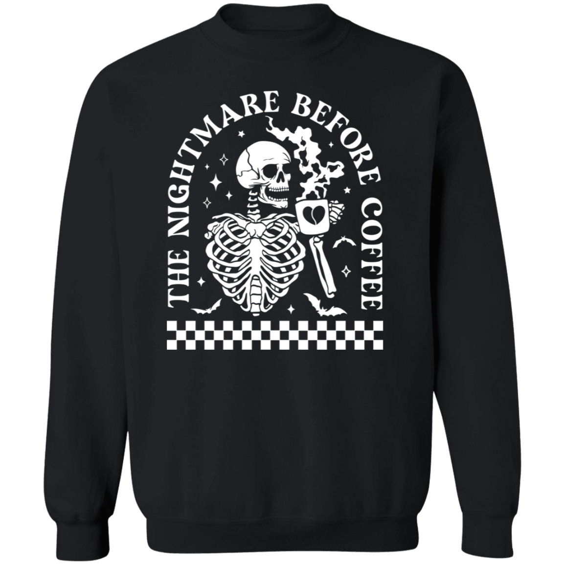 Nightmare Before Coffee Sweatshirt