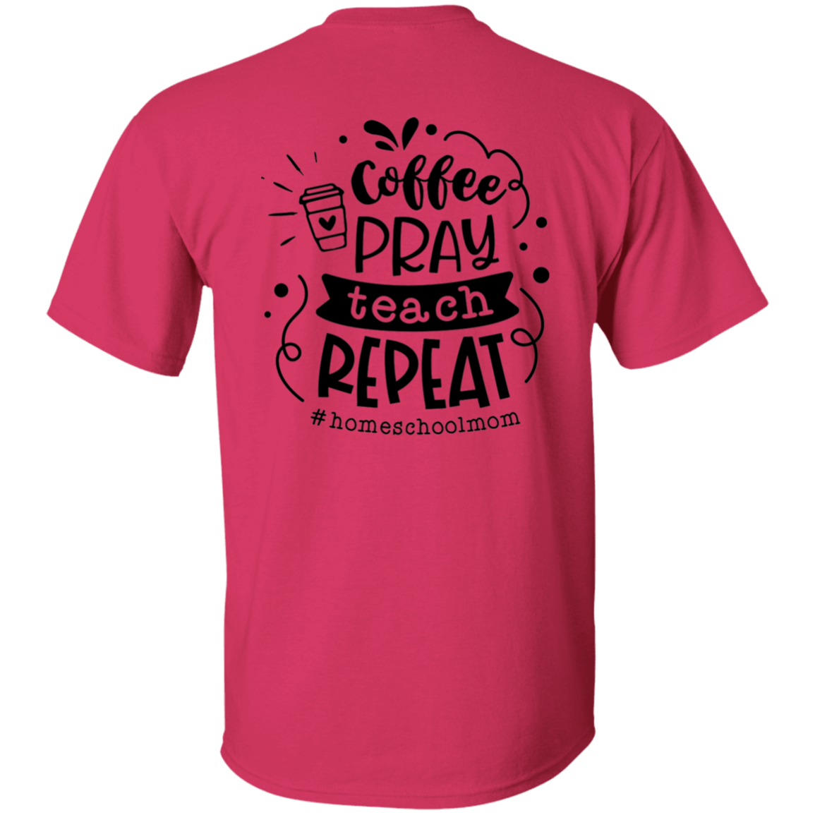 Coffee, Pray, Teach T-Shirt