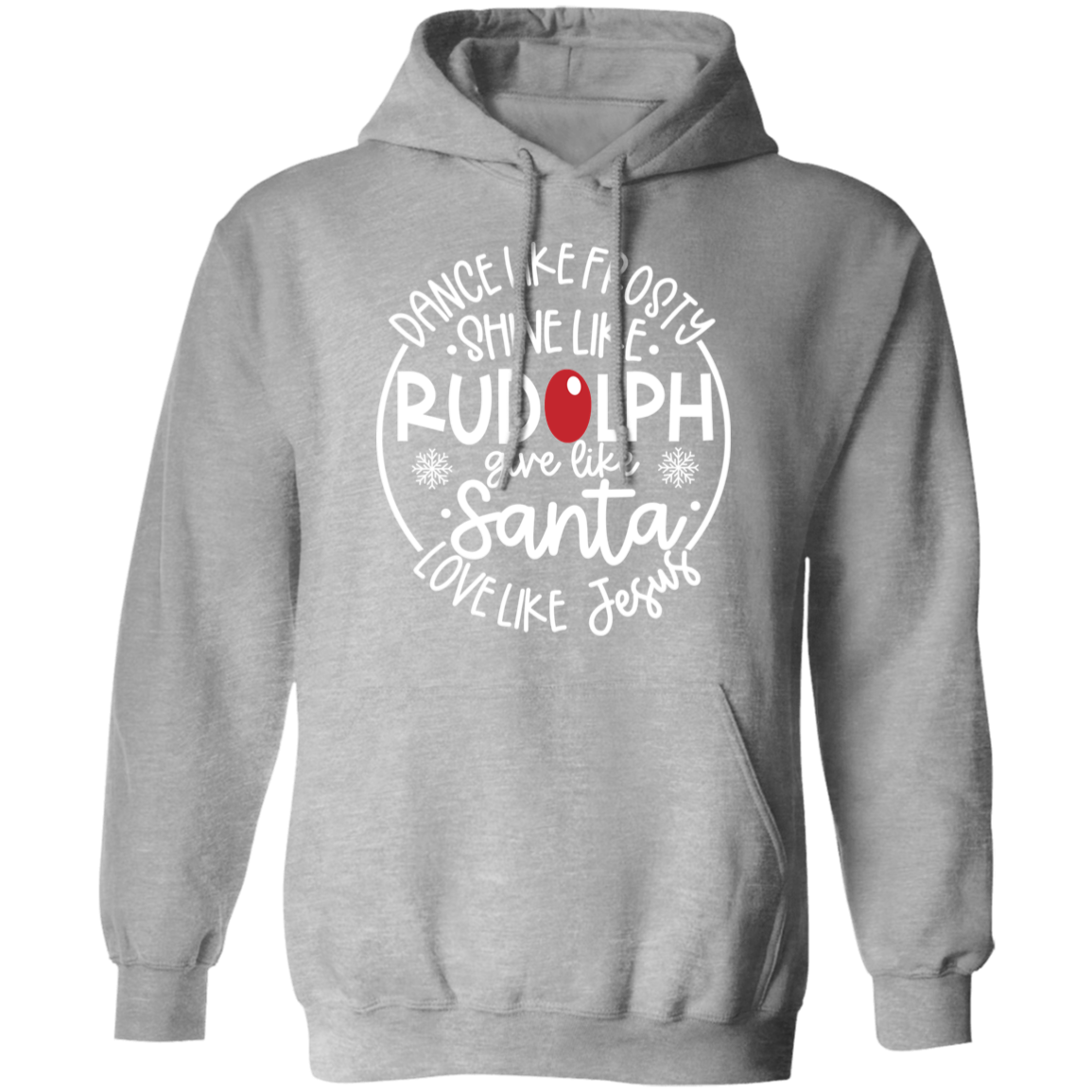 Dance Like Frosty Love Like Jesus Hoodie (White Print)