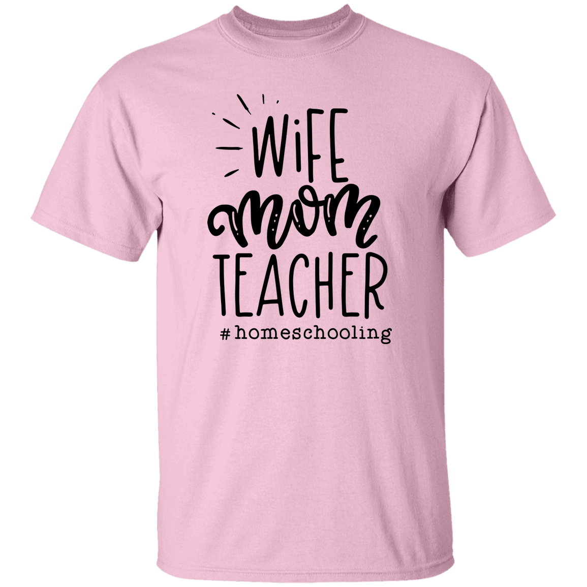 Wife Mom Teacher T-Shirt
