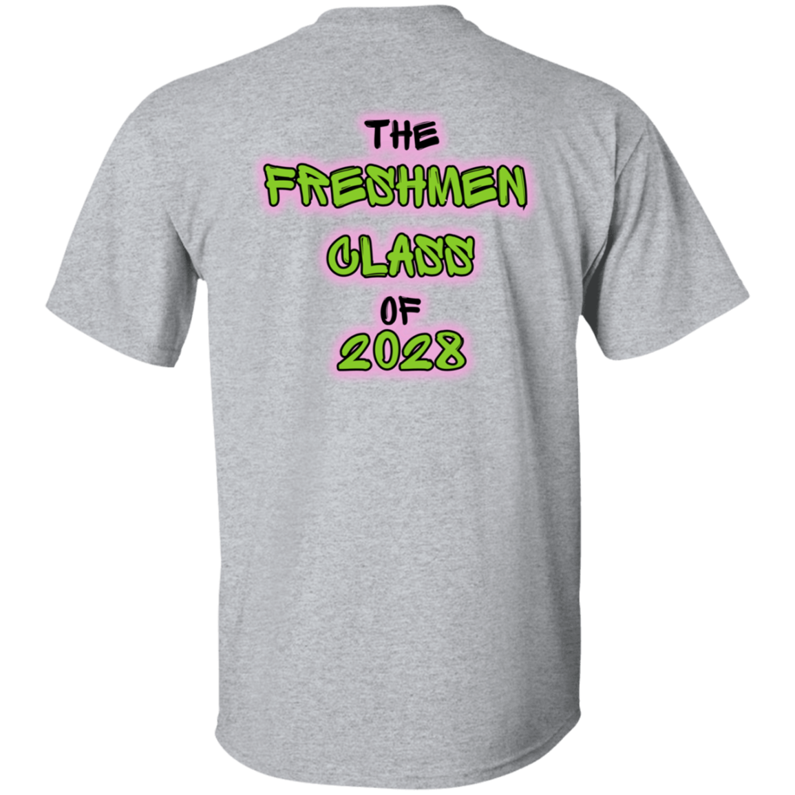 Fresh, Freshmen T-Shirt (Back Design)