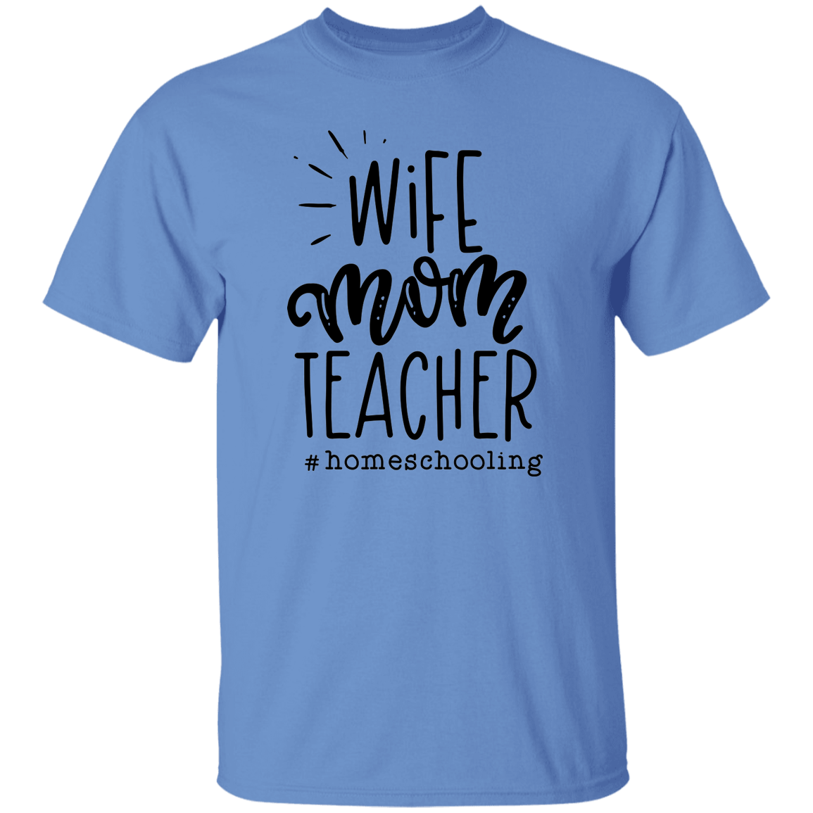 Wife Mom Teacher T-Shirt