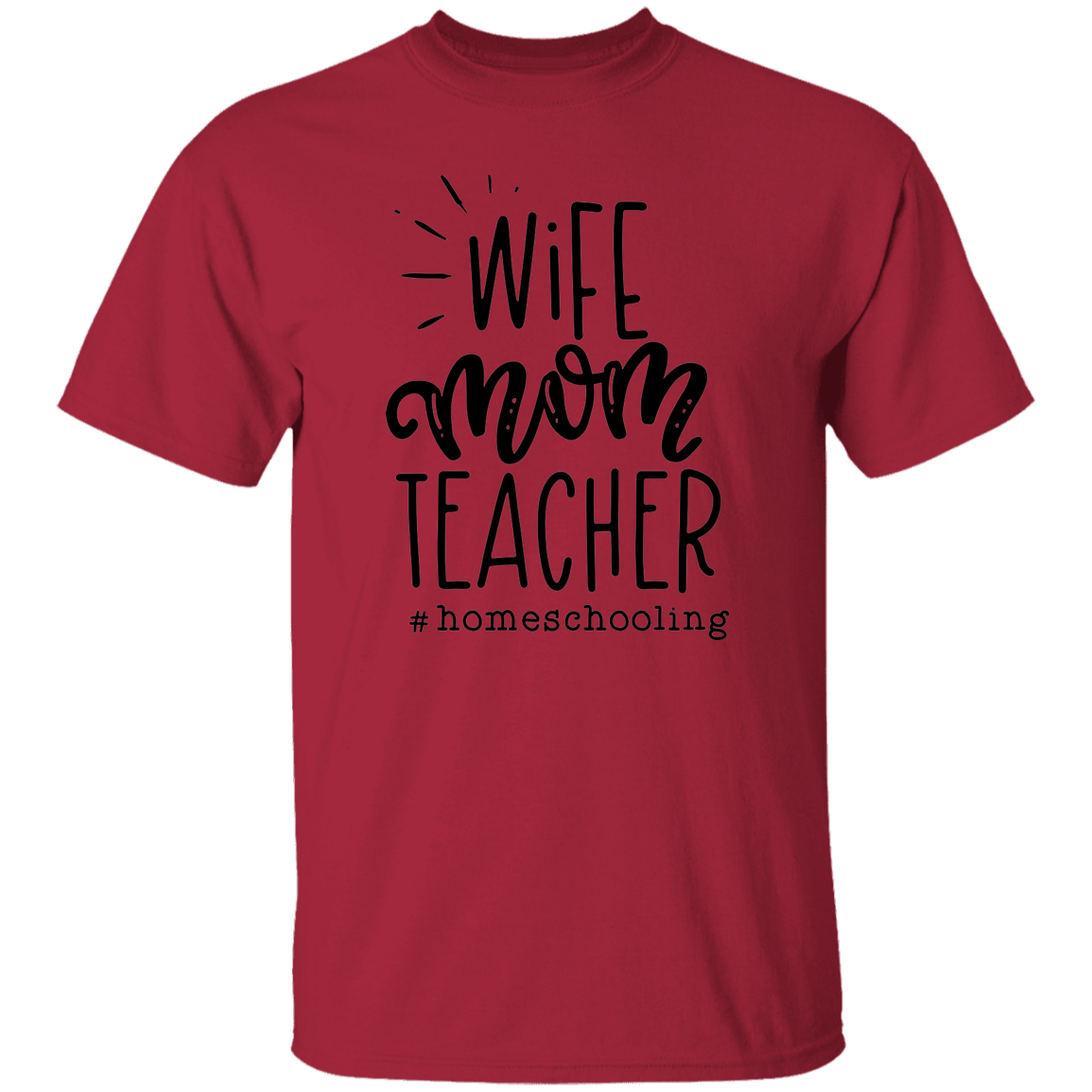 Wife Mom Teacher T-Shirt