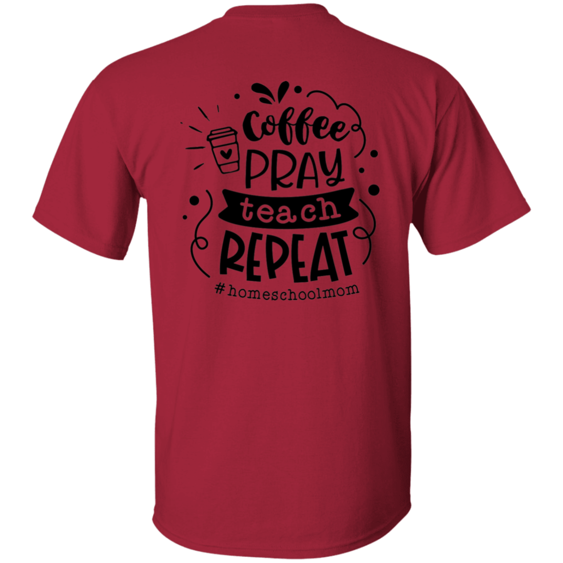 Coffee, Pray, Teach T-Shirt