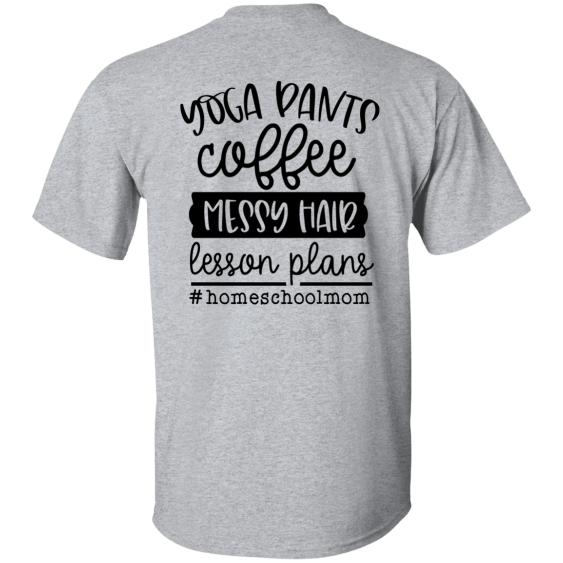 Yoga pants, Coffee, Messy Hair T-Shirt
