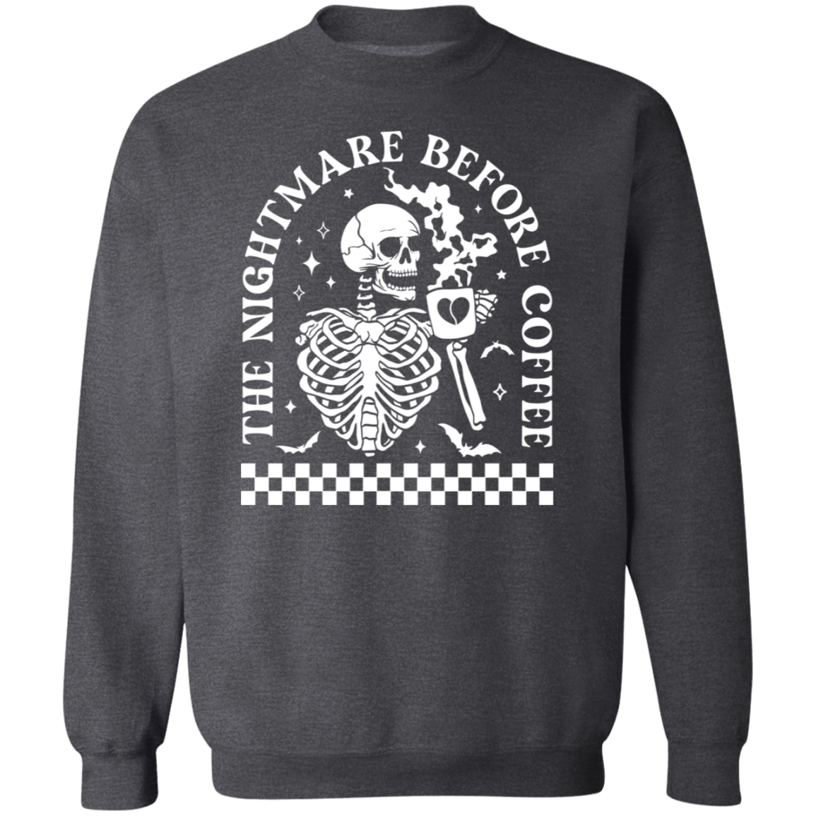 Nightmare Before Coffee Sweatshirt