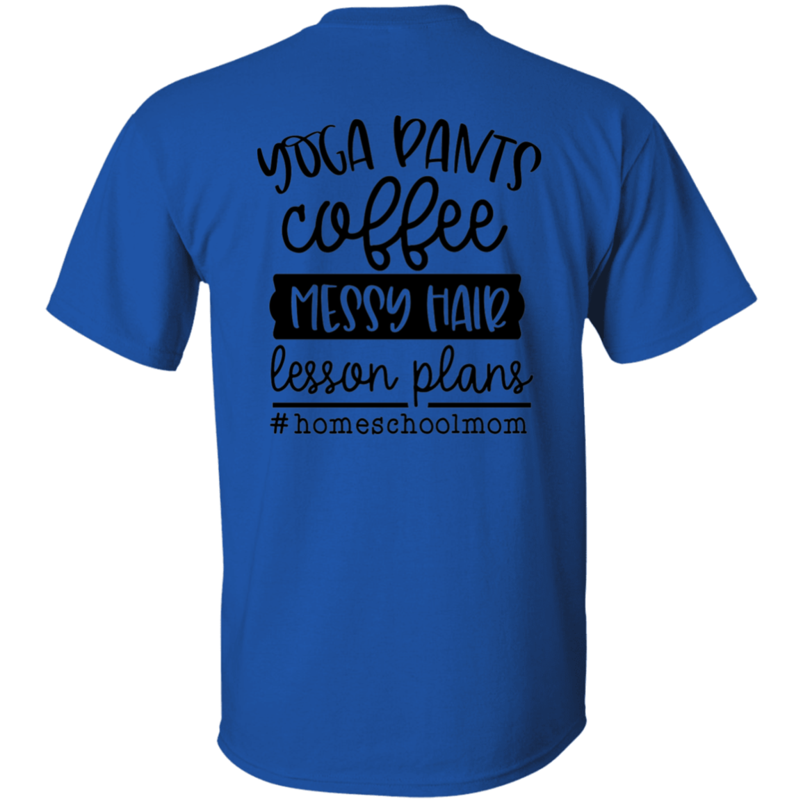 Yoga pants, Coffee, Messy Hair T-Shirt
