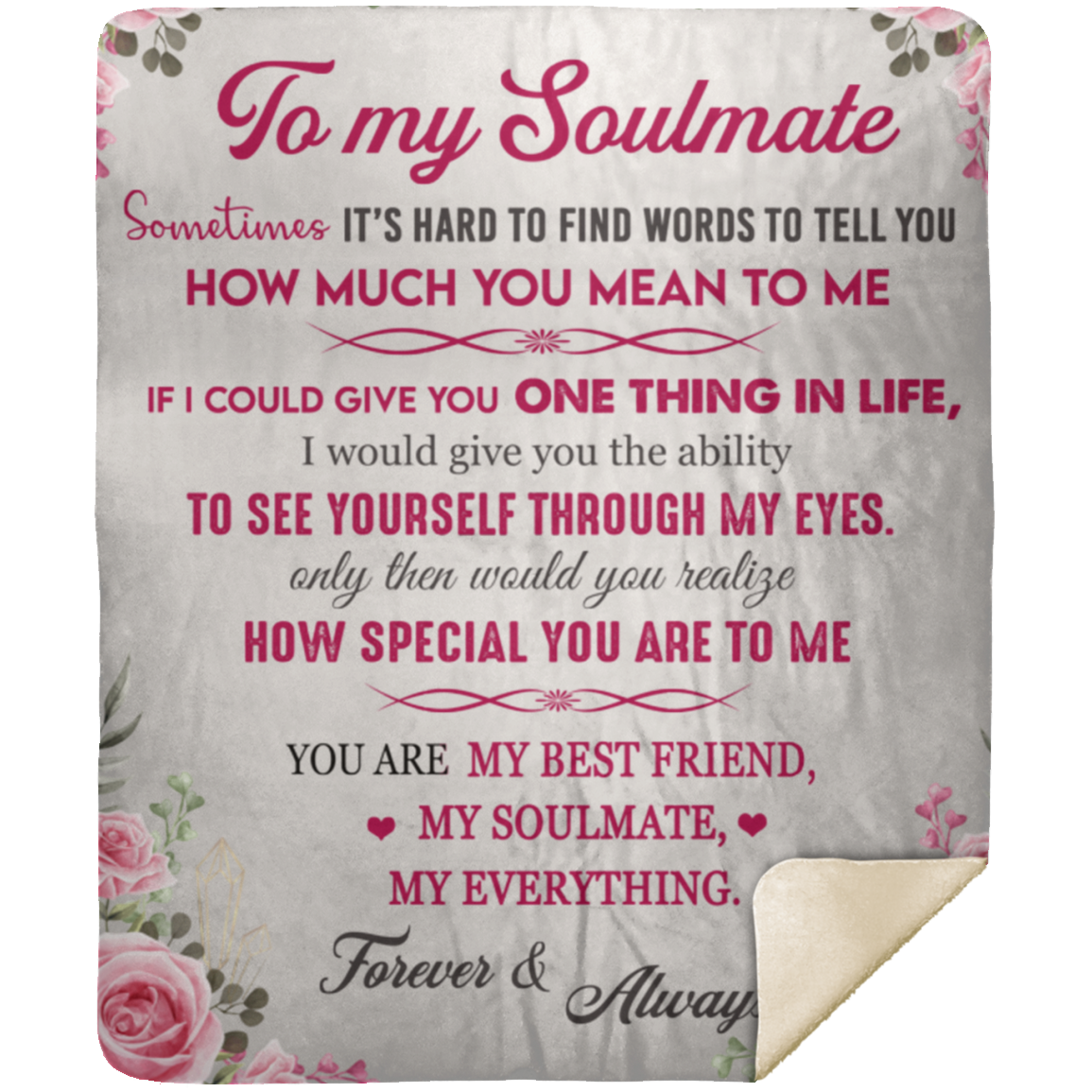 To My Soulmate/Soulmate Gift-Floral: Premium Mink Sherpa Blanket 50x60