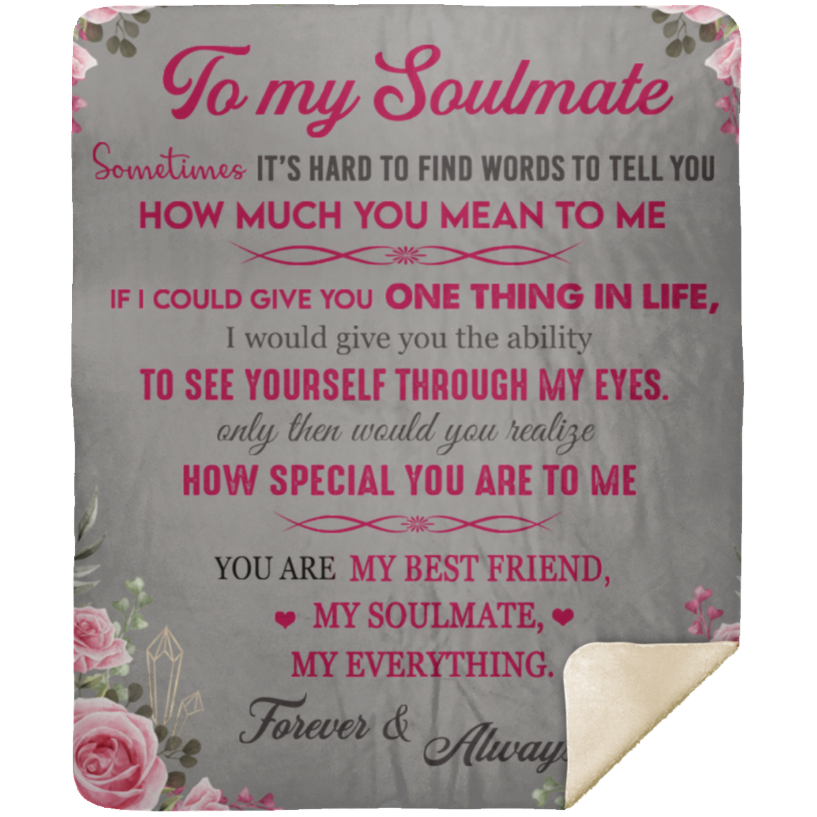 To My Soulmate/Soulmate Gift-Floral: Premium Mink Sherpa Blanket 50x60