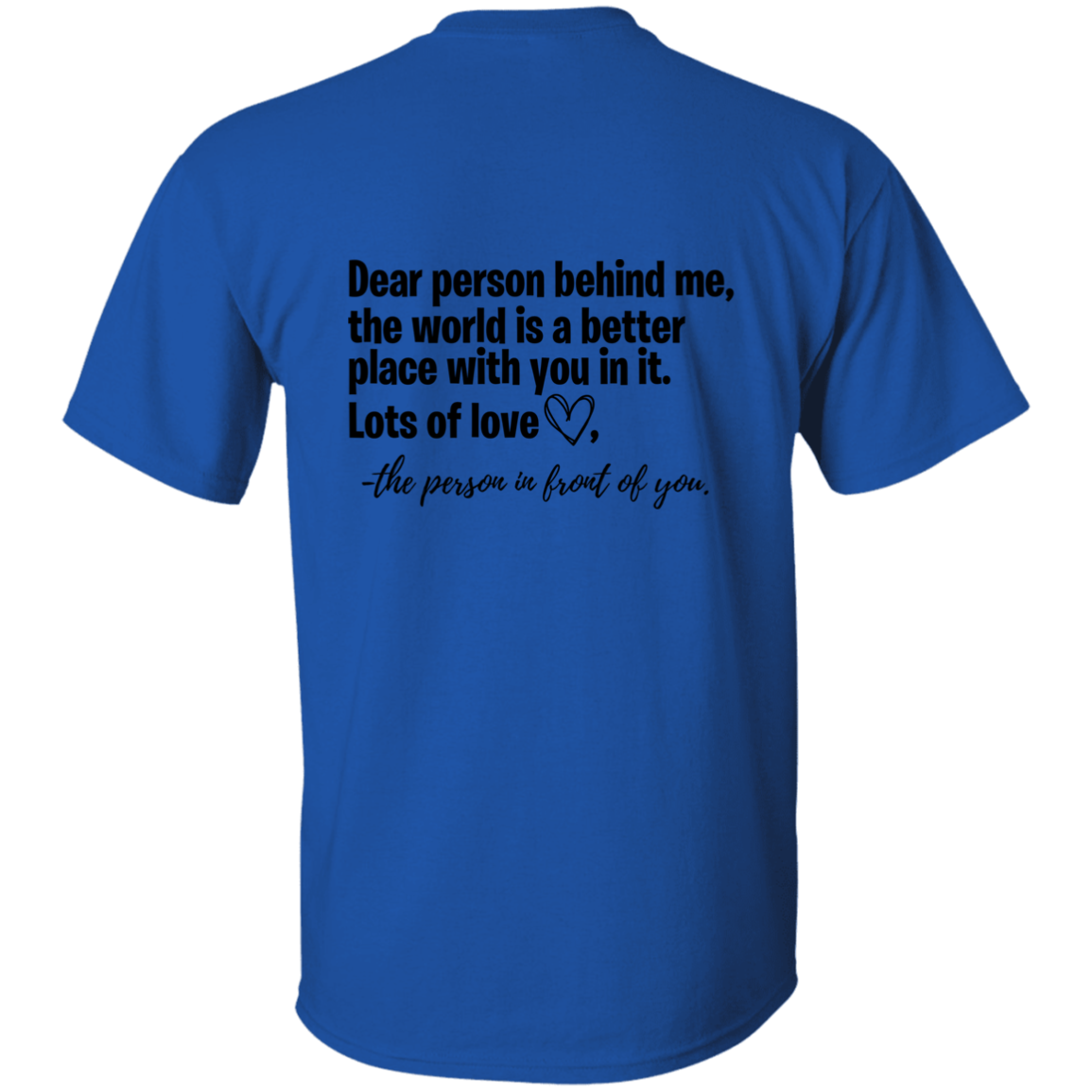 Dear Person Behind Me T-Shirt 2