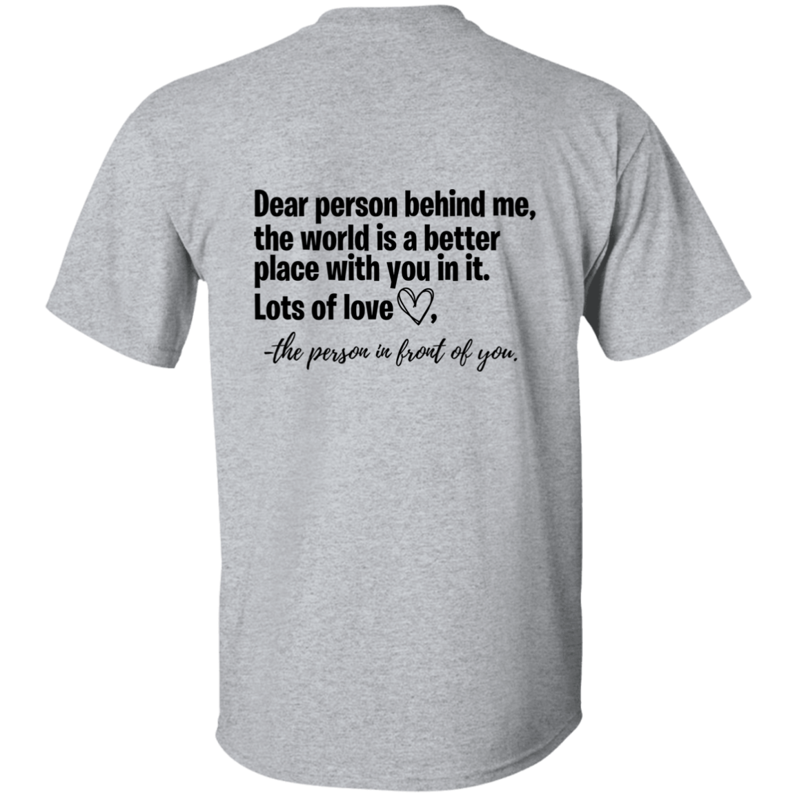Dear Person Behind Me T-Shirt 2