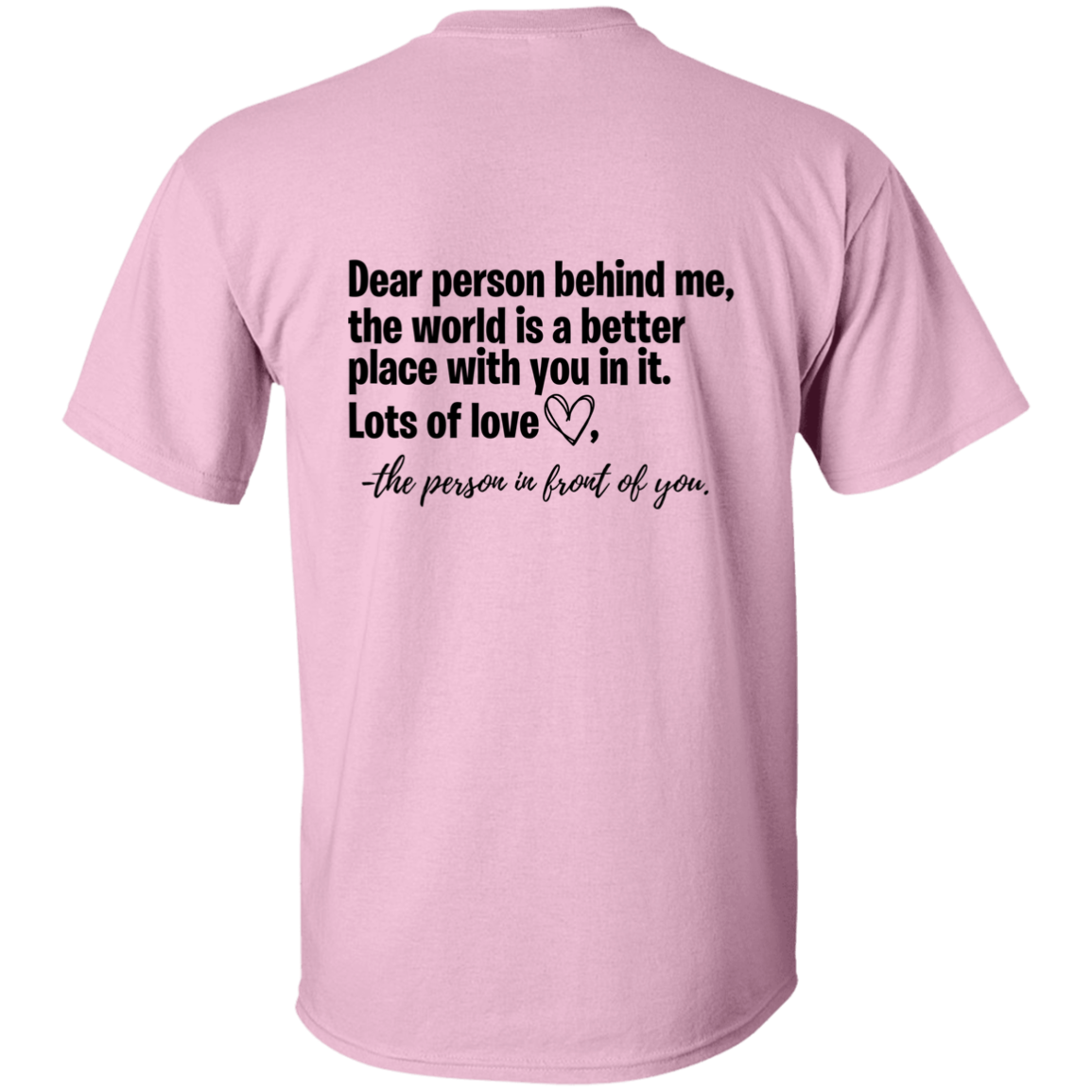 Dear Person Behind Me T-Shirt 2