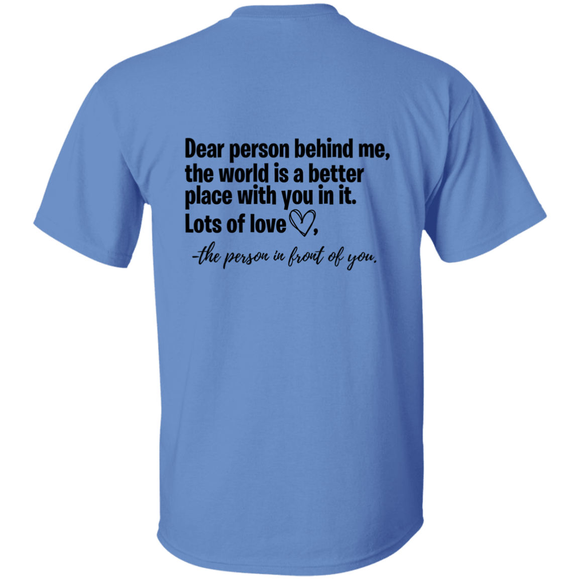 Dear Person Behind Me T-Shirt 2