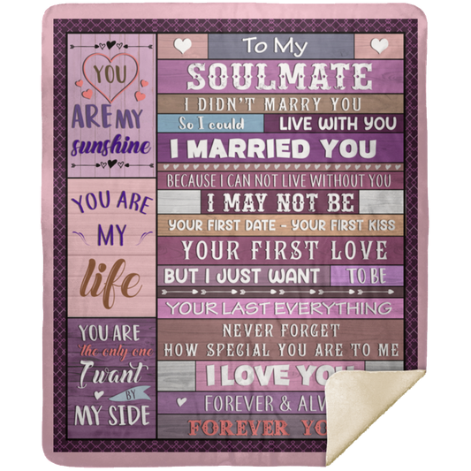 To My Soulmate/Soulmate Gift-Pink/Purple Collage w/border: Premium Mink Sherpa Blanket 50x60