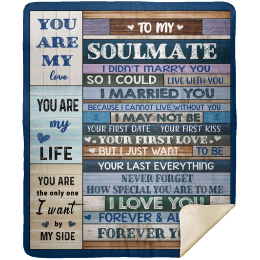 To My Soulmate/Soulmate Gift- Blue/Grey Collage: Premium Mink Sherpa Blanket 50x60