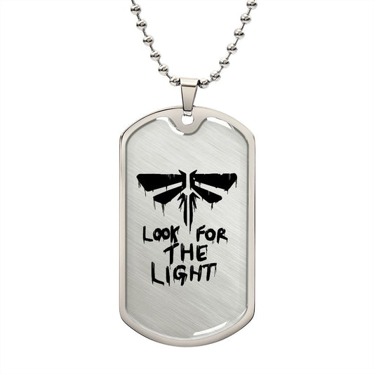 Look For The Light Dog Tag